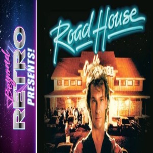 Beyond Retro Presents - Road House Commentary!