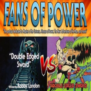Fans of Power Episode 174 - Toon vs Comic: Double Edged Sword & More!