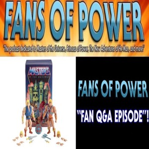 Fans of Power 186 - SDCC He-Man Reveal! Fan Q&A