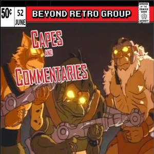 Capes and Commentaries #52 - ThunderCats 