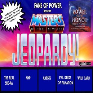 Fans of Power 189 - Masters Of The Universe Jeopardy!