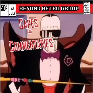 Capes and Commentaries #53 - SilverHawks 