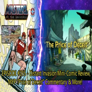 Fans Of Power #215 - Distant Invasion Mini-Comic Review, MYP "Price of Deceit" Commentary & More!