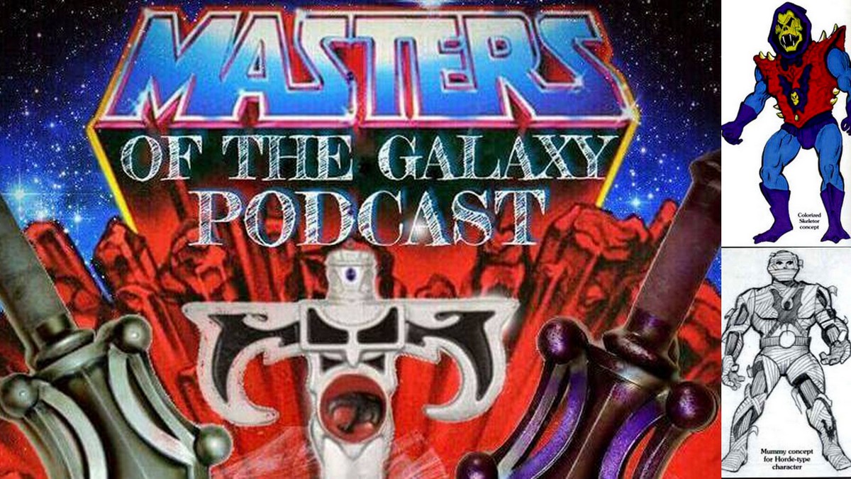 Masters of the Galaxy Episode 40 - Unmade MOTU Prototypes