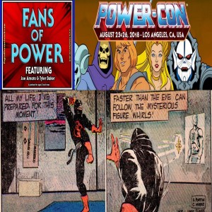 Fans of Power Episode 146 - Ninjor Comic Story, Penny Dreadful's Power-Con Experience and More!