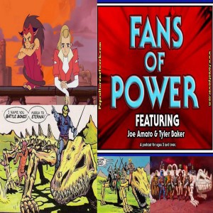 Fans of Power Episode 148 - She-Ra Netflix Teaser Trailer Review, Skeletor’s Dragon &amp; Battle Bones