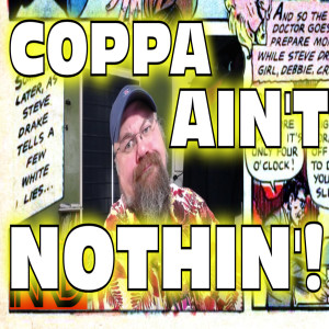 Nerd News Desk - COPPA Won’t Kill Me, New Comic Books