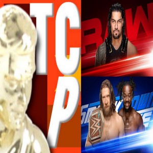 Transitional Champion Podcast Episode 5 - Reigns, Rollins, Kofi, and Keven