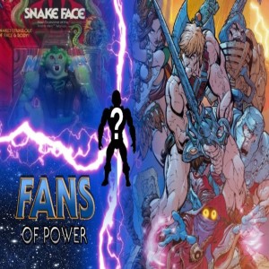Fan of Power #218 - Masters of the Multiverse Issue #5 (Brief Review) & Filmation Missed Opportunities