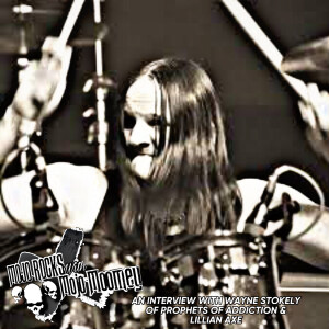 Interview with Wayne Stokely of Prophets Of Addiction and Lillian Axe