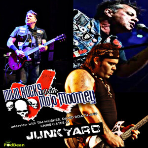 Mojo Moomey Interviews Tim Mosher, David Roach and Chris Gates of Junkyard