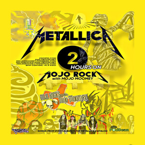 Mojo Rocks Mandatory Metallica 4-28-23