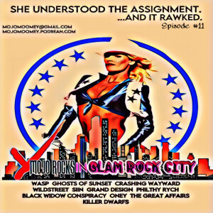 Mojo Rocks In Glam Rock City - Episode #11