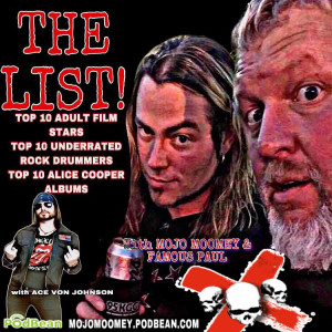 The List with Mojo Moomey & Famous Paul Episode #3