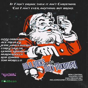 Mojo Rocks - If I Ain’t Drunk It Ain’t Christmas - 12.08.23