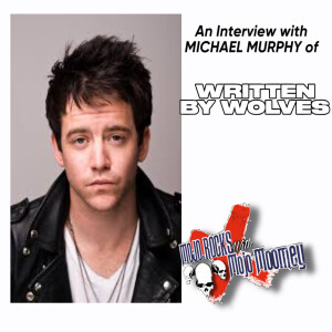 Mojo Moomey Interview with Michael Murphy of Written By Wolves