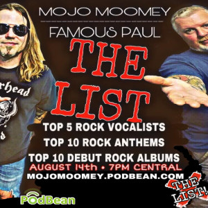 The List with Mojo Moomey & Famous Paul Episode #1