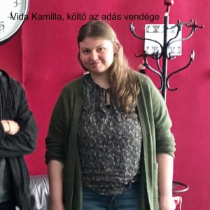 Vida Kamilla, költő az adás vendége