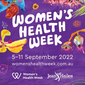 56: Women’s Health Week 2022 - Celebrating, Acknowledging and Talking about why focusing on our health is so important.