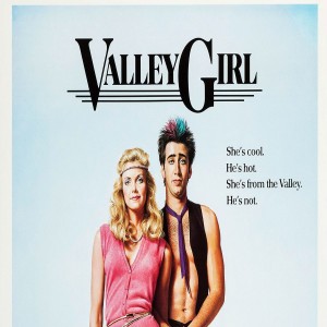 11. Valley Girl