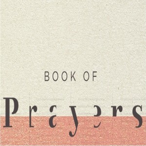 Book of Prayers: Prayer of the First Church - Kenji Kuriyama