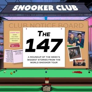 147: Riyadh Season World Masters of Snooker & Women's World Championship