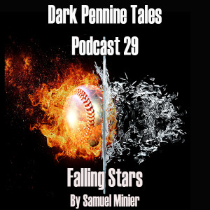 Dark Pennine Tales - Falling Stars