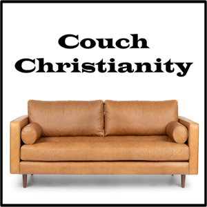 Couch Christianity