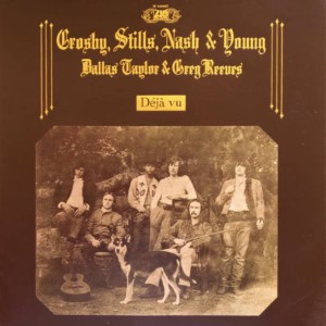 Crosby Stills Nash & Young - Deja‘ Vu (1970)