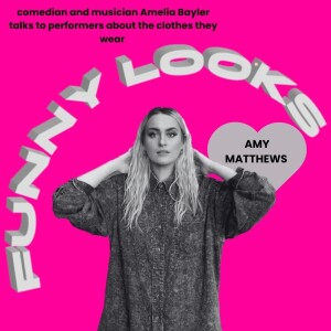Funny Looks Episode 44: Amy Matthews