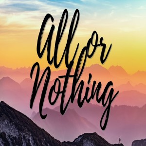 All or Nothing