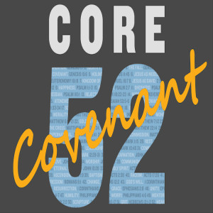 Core 52: Covenant