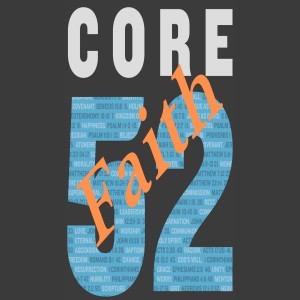 Core 52: Faith