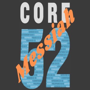Core 52: Messiah