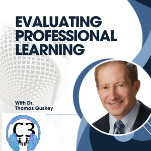 Building Success: Thomas Guskey on Evaluating Professional Learning and Empowering Educators