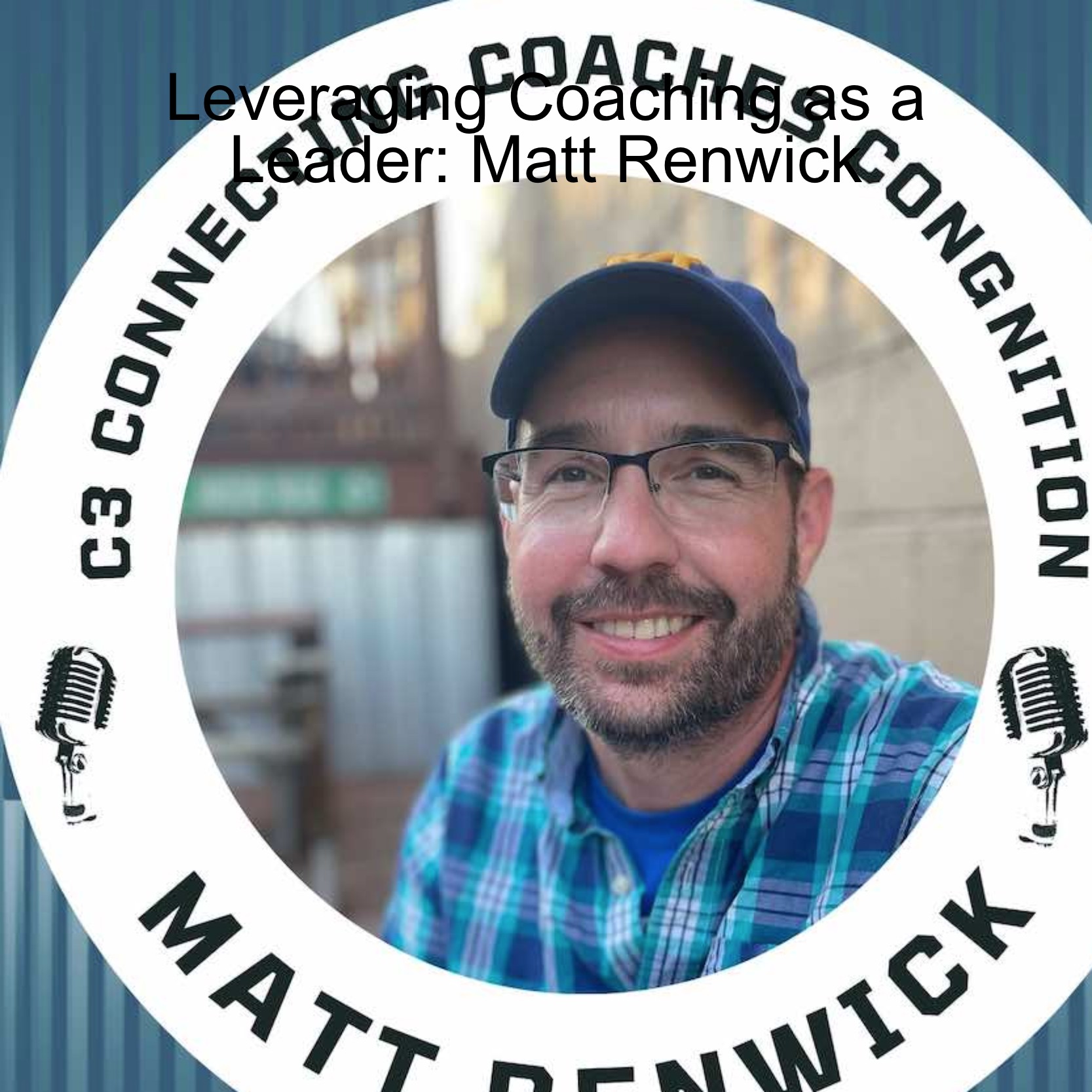 C3 Connecting, Coaches, Cognition