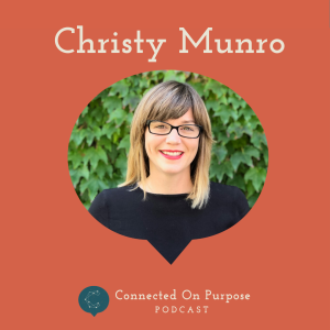 Episode 7: Christy Munro - Developing The Next Generation of Leaders