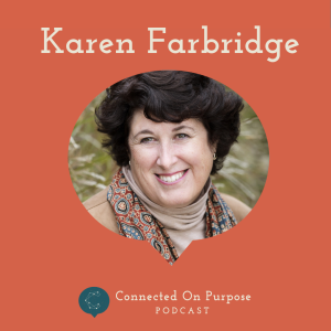Episode 11: Karen Farbridge -Permission is Not a Prerequisite to Lead