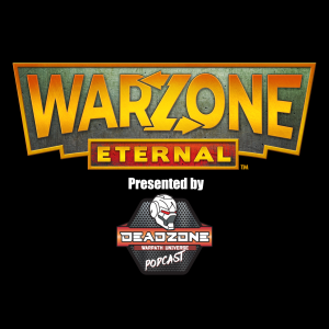 Deadzone the Podcast 144.5 - Warzone Eternal Post Kickstarter