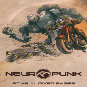 Neuropunk pt.48 mixed by Bes #48
