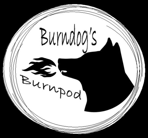 Burndog's Burnpod 001