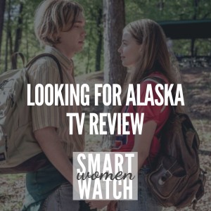 Looking for Alaska: TV Review