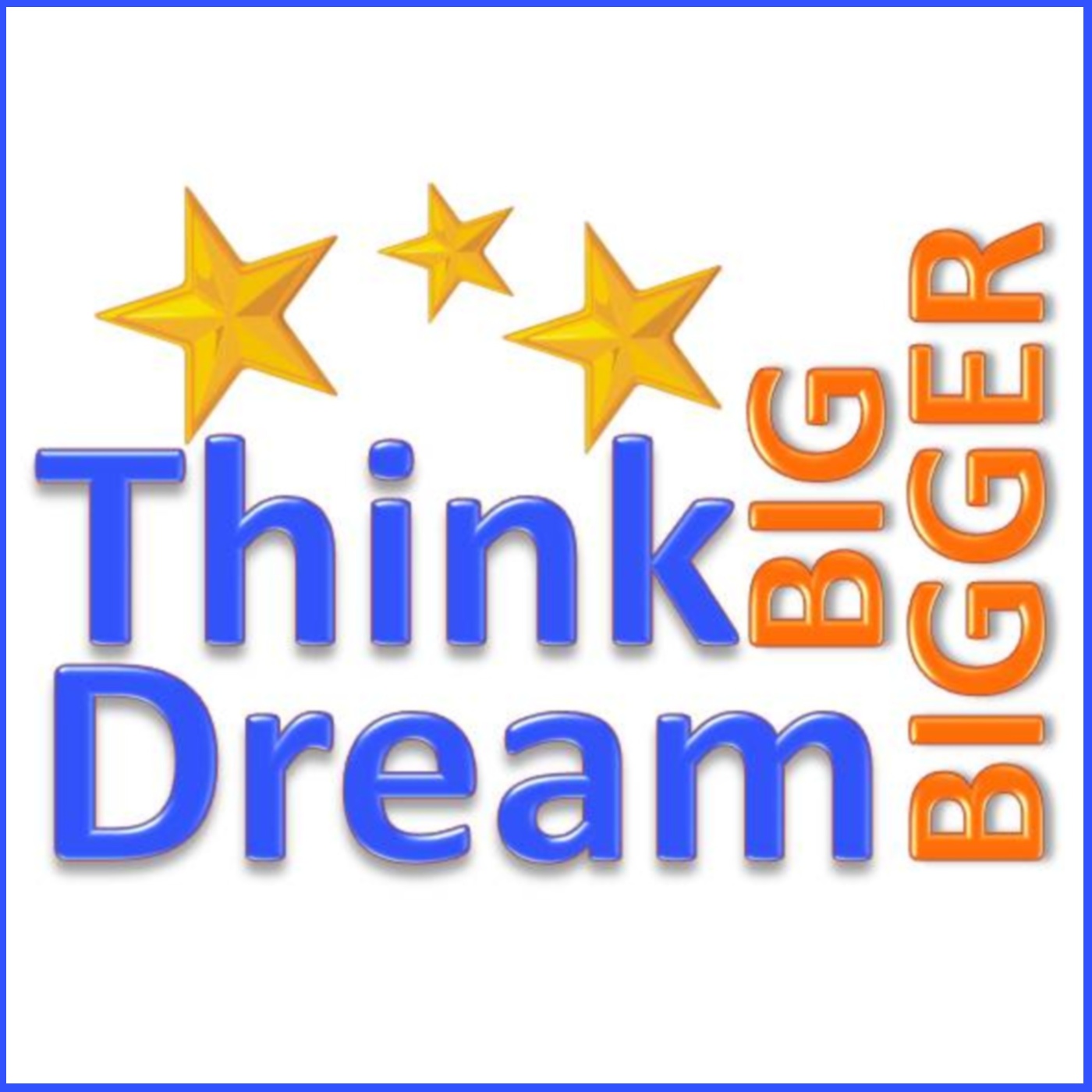 THINK BIG, DREAM BIGGER First Podcast