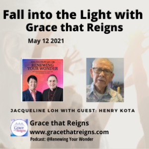 Fall into the Light: Episode 8 Testimony with special guest: Henry Kota and Rosanna Thill