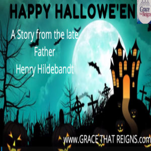 Happy Hallowe'en with Fr Henry Hildebrandt