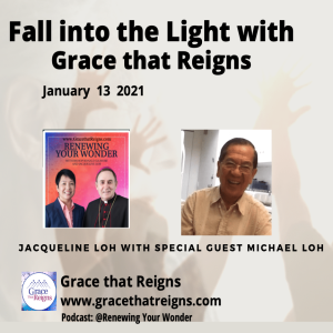 Fall Into the Light: Episode 3  Testimony with special guest: Michael Loh