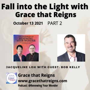 Fall into the Light: Episode 12 with special guest Bob Kelly  - Part 2