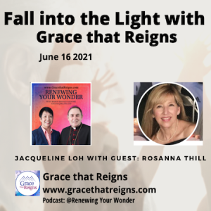 Fall into the Light: Episode 9. Testimony with special guest: Rosanna Thill - Part 1