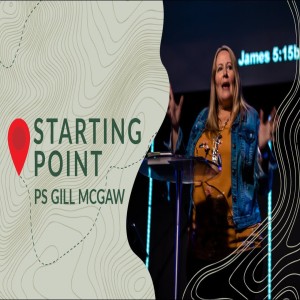 Starting Point - Ps Gill McGaw