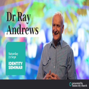 Dr Ray Andrews - 10am Service